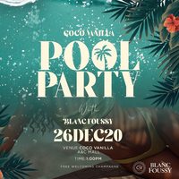 Coco Vanilla POOL PARTY with BLANC FOUSSY