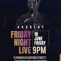 FRIDAY NIGHT LIVE with AKABLAY