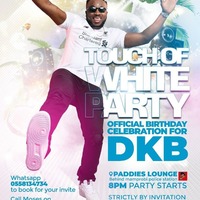 Touch Of White Party - DKB's Birthday