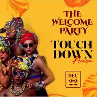 The welcome party - touchdown