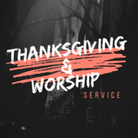 Worship and Thanksgiving Service