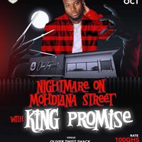 Nightmare On Mohdlana Street with KING PROMISE