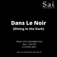 Dan's Le Noir (Dining in the Dark)