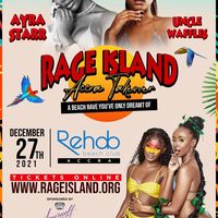 Rage Island: Ayra Starr & Uncle Waffles Live!!