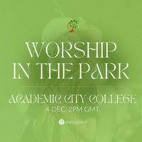 Worship In the Park Academic City (Onsite)