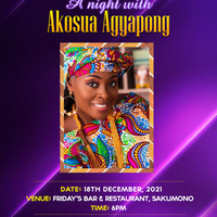 A NIGHT WITH AKOSUA AGYAPONG