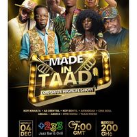Made In TAADI (CORPORATE HIGHLIFE SHOW)