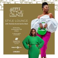 Afristyle presents The Style Lounge with Tenicka B & Sacha Okoh