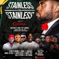 STAINLESS VS STAINLESS LIVE IN GHANA