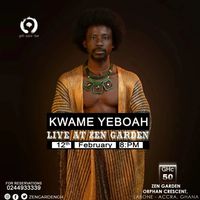 Kwame Yeboah Live @ Zen Garden