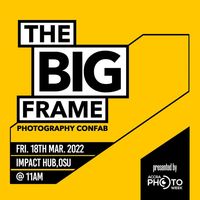 The Big Frame - Photography Confab
