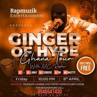 Ginger of Hype - Ghana Tour 