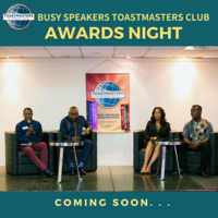 BUSY SPEAKERS TOASTMASTERS CLUB AWARDS AND RECOGNITION NIGHT