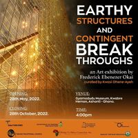Earthy Structures & Contingent Breakthroughs - An Art Exhibition
