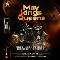 May Kings & Queens Party