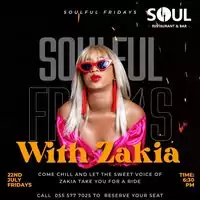 Soulful Fridays with Zakia