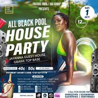 ALL BLACK POOL HOUSE PARTY