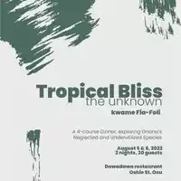 Tropical Bliss Dinner - The Unknown