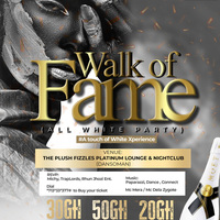 WALK OF FAME ( ALL WHITE PARTY )