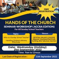 HANDS OF THE CHURCH SEMINAR -WORKSHOP (Accra Edition)