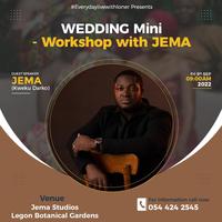 Wedding Mini Workshop with Jema