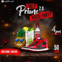 ULTRA PRIME House party 2.0
