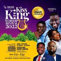 Kiss The King Worship Revival 2022