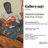 Reflections: in Stages”, a solo exhibition by Ametefey Kukubor