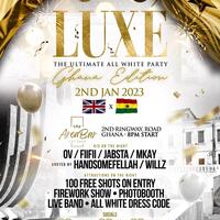 Luxé - The Ultimate New Years All White Party (Ghana Edition)