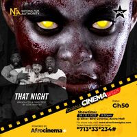 That Night - Silverbird Cinema. Accra