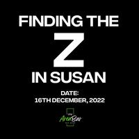 Finding the “Z” in Susan