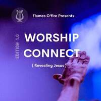 WORSHIP CONNECT Edition 1.0 (Revealing Jesus)