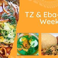TZ & Eba-Egusi Weekends