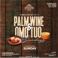 Palm wine & Omotuo 