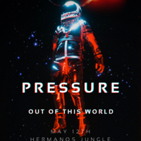 PRESSURE - OUT OF THIS WORLD