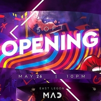Mad Club Soft Opening 