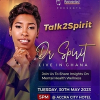 Talk2Spirit: Dr Spirit Live in Ghana