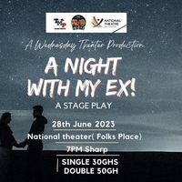 WEDNESDAY THEATRE- A Night with my Ex