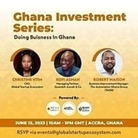 Ghana Investment Series: Doing Business in Ghana