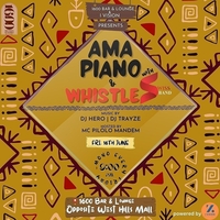 Amapiano & Whistles