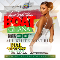 ROCK THE BOAT GHANA AFRICA 2023 THE ALL WHITE BOAT RIDE PARTY