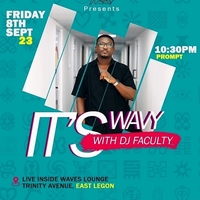 ITS WAVY WITH DJ FACULTY