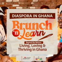 Diaspora in Ghana Brunch & Learn  |  Living, Loving and Thriving in Ghana