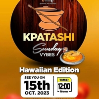 Kpatashi Sunday Vybes (Hawaiian Edition)
