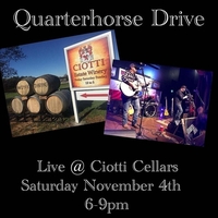 Quarterhorse Drive night concert @ Ciotti Cellars