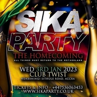 SIKA PARTY - THE HOMECOMING (GHANA EDITION)