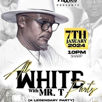 ALL WHITE PARTY WITH MR. T