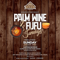 Palm Wine and Fufu Sundays