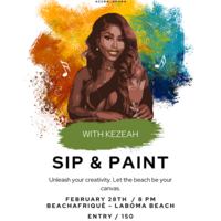 SIP AND PAINT WITH KEZEAH