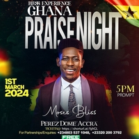 BLISS EXPERIENCE (Ghana Praise Night)